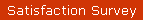 Satisfaction Survey